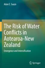 The Risk of Water Conflicts in Aotearoa-New Zealand af Adan E. Suazo