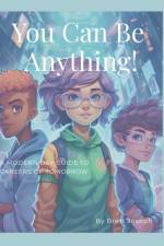 You Can Be Anything! af Brett Joseph