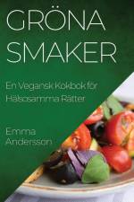 Gröna Smaker af Emma Andersson