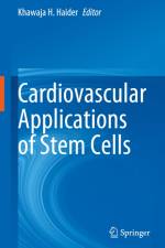 Cardiovascular Applications of Stem Cells af Khawaja H. Haider