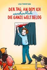 Der Tag, an dem ich versehentlich die ganze Welt belog af Lisa Thompson