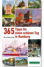 365 Tipps für einen schönen Tag in Hamburg af Ellert