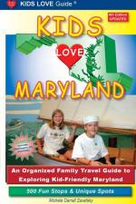 KIDS LOVE MARYLAND, 4th Edition af Michele Darrall Zavatsky