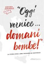 Oggi vernice ... domani bombe af Manuela Sartori