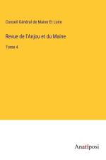 Revue de l'Anjou et du Maine af Conseil Général de Maine Et Loire
