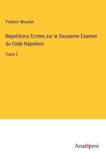 Repetitions Ecrites sur le Deuxieme Examen du Code Napoleon af Frederic Mourlon