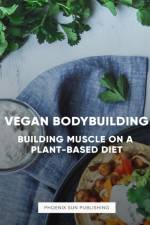 The Art of Vegan Bodybuilding af Ps Publish