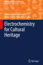 Electrochemistry for Cultural Heritage af María Teresa Doménech-Carbó