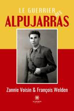 Le guerrier des Alpujarras af Zannie Voisin et François Welden