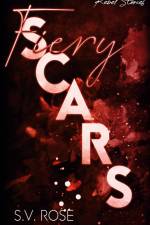 Fiery Scars af S. V. Rose
