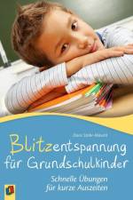 Blitzentspannung für Grundschulkinder af Doris Stöhr-Mäschl