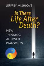 New Thinking Allowed Dialogues af Jeffrey Mishlove