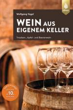 Wein aus eigenem Keller af Wolfgang Vogel