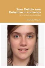 Suor Delitto, una Detective in convento af Emanuela Molaschi