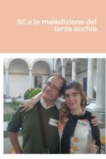 SC e la maledizione del terzo occhio af Emanuela Molaschi