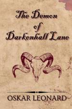 The Demon Of Darkenhall Lane af Oskar Leonard