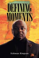 Defining Moments af Sishman Rimpson