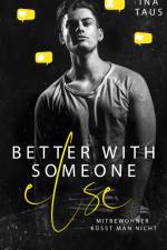 better with someone else af Ina Taus