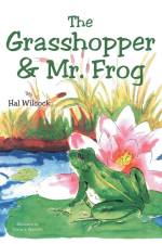 The Grasshopper and Mr. Frog af Hal Wilcock