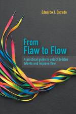 From Flaw to Flow af Eduardo J. Estrada