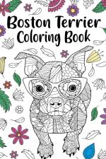 Boston Terrier Coloring Book af Paperland