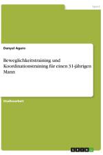 Beweglichkeitstraining und Koordinationstraining für einen 31-jährigen Mann af Danyal Agaro