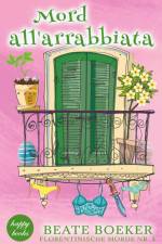 Mord all'arrabbiata af Beate Boeker