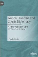 Nation Branding and Sports Diplomacy af Yoav Dubinsky