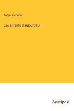 Les enfants d'aujourd'hui