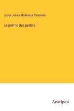 Le poème des jardins af Lucius Junius Moderatus Columella