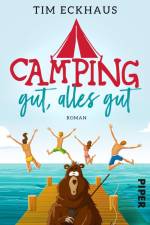 Camping gut, alles gut af Tim Eckhaus