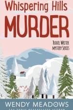 Whispering Hills Murder af Wendy Meadows