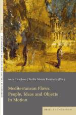 Mediterranean Flows: People, Ideas and Objects in Motion af Anna Usacheva