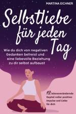 Selbstliebe für jeden Tag af Martina Eichner