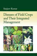 Diseases Of Field Crops And Their Integrated Management af Sanjeev Kumar