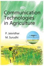 Communication Technologies In Agriculture af Jai Sridhar