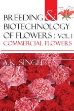 Breeding And Biotechnology Of Flowers