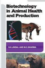 Biotechnology In Animal Health And Production af S. K. Jindal