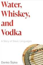 Water, Whiskey, and Vodka af Danko Sipka