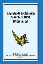 Lymphedema Self-Care Manual af Phyllis M. Tubbs-Gingerich