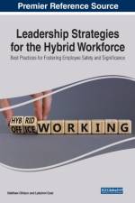 Leadership Strategies for the Hybrid Workforce