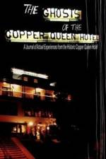 The Ghosts of the Copper Queen Hotel af Jean Nolan Krygelski