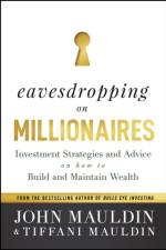 Eavesdropping on Millionaires af John (President Mauldin