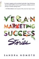 Vegan Marketing Success Stories af Sandra Nomoto
