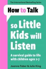 How To Talk So Little Kids Will Listen af Joanna Faber