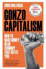 Gonzo Capitalism af Chris Guillebeau