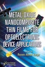 Metal Oxide Nanocomposite Thin Films for Optoelectronic Device Applications