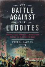 The Battle Against the Luddites af Paul L Dawson