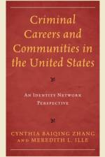 Criminal Careers and Communities in the United States af Cynthia Baiqing Zhang