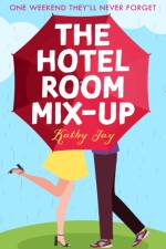 The Hotel Room Mix-Up af Kathy Jay